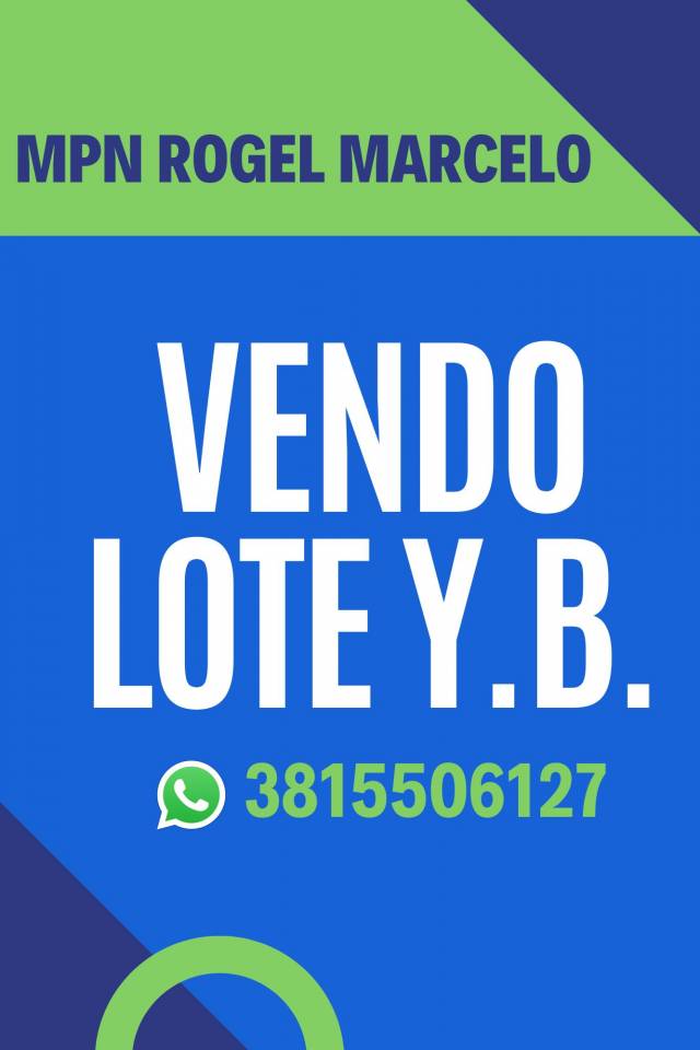 Yerba Buena VENDO Lote 15x40