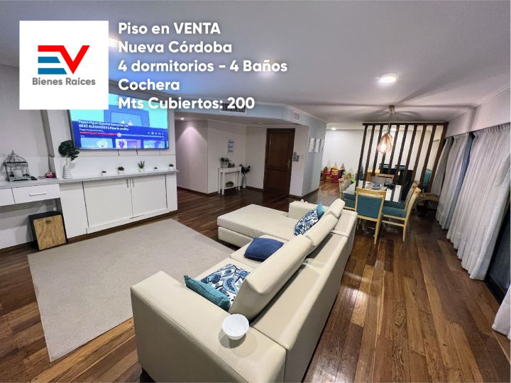 VENTA. NVA CBA. POSIBILIDAD CANJE 100% EXCLUSIVO PISO 200MTS PROPIOS + COCHERA c/ Baulera. 4 DORM + 4 BAÑOS.